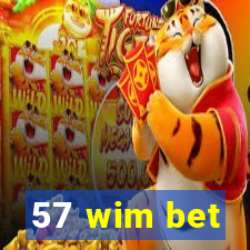 57 wim bet